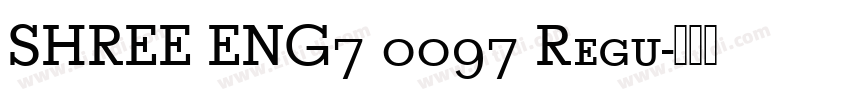 SHREE ENG7 0097 Regu字体转换